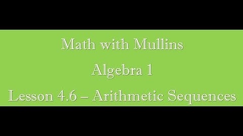 4.6 Arithmetic Sequences