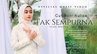 CUT RANI - TAK SEMPURNA (OFFICIAL MUSIC VIDEO) | SEDARI DULU SUDAH AKU KATAKAN