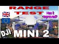 DJI MINI 2 | UK RANGE TEST