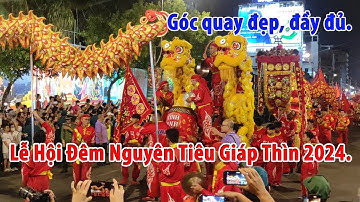 Lễ Hội Tết Nguyên Tiêu 2024 quá lớn, vạn người đến tham dự.