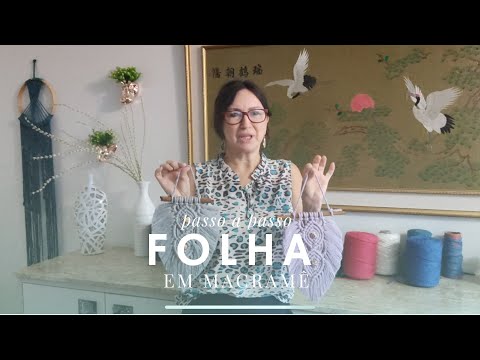 Folha em Macramê - passo a passo