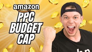 How to Set a PPC Budget Cap | Don't Overspend on Amazon Ads