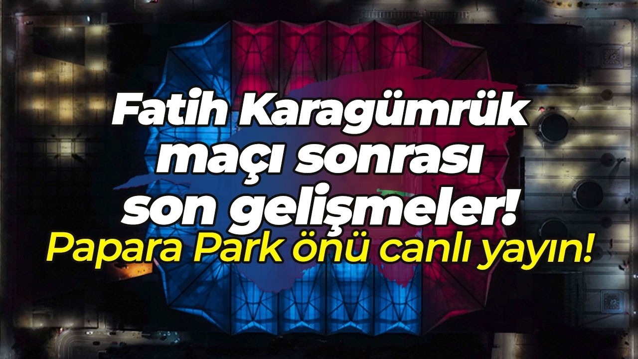 Trabzonspor-Fatih Karagümrük maçı sonu Papara Park önünde son durum I Canlı Yayın