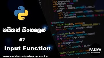 Inputs | Python සිංහලෙන් | Python tutorial in Sinhala Learn Basic of Python Programming #7 Video