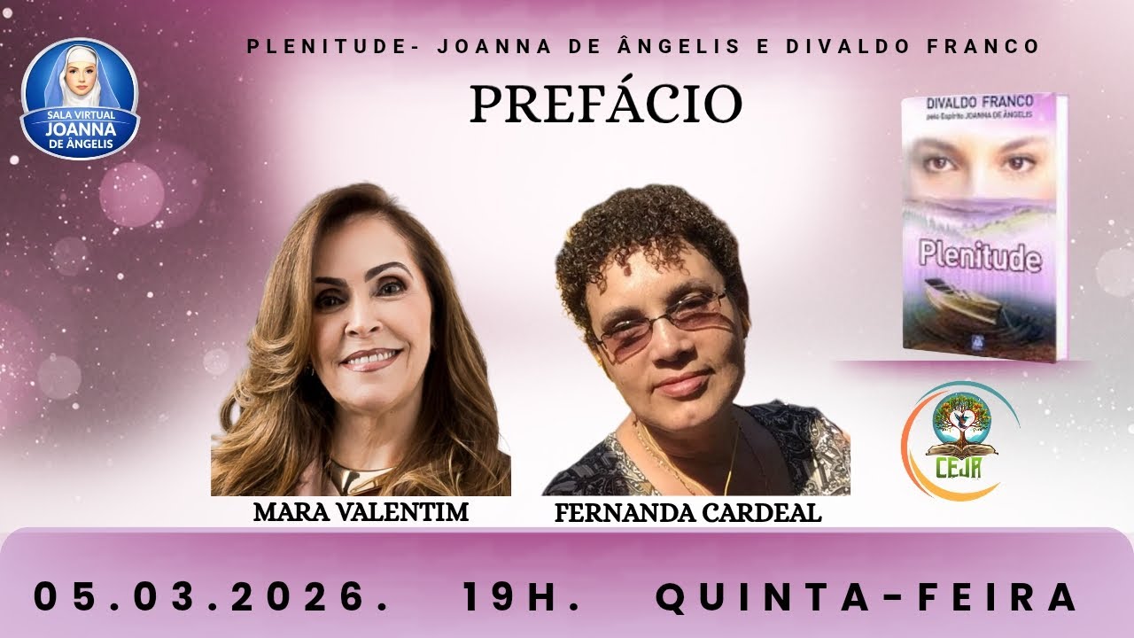 Plenitude | Joanna de Ângelis e Divaldo Franco | Prefácio  | Fernanda Cardeal | Mara Valentim