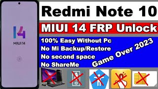 Redmi Note 10 MIUI 14 FRP Unlock/Google Account Lock Remove No Mi Cloud Backup/No Second Space NO Pc