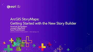 ArcGIS StoryMaps: Getting Started with the New Story Builder