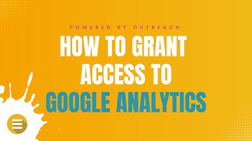How to Grant Access to Google Analytics