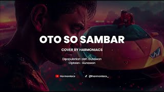 OTO SO SAMBAR - COVER BY HARMONIACS