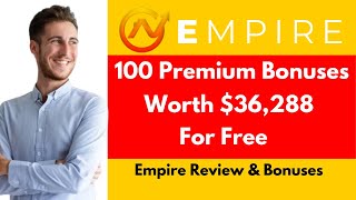 Empire Review &amp; Bonuses