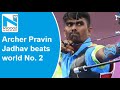 Tokyo Olympics: Archer Pravin Jadhav beats world No. 2 Galsan Bazarchapov