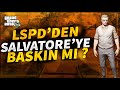 LSPD SALVATORE MALİKANESİNE BASKIN ATIYOR !!!