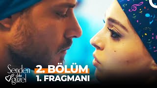 Senden Daha Güzel 2. Bölüm Fragmanı | Niye Öptün Beni?