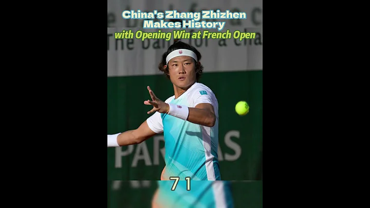China's Zhang Zhizhen makes history with opening win at French Open #tennis #chinanews #french#sport - DayDayNews