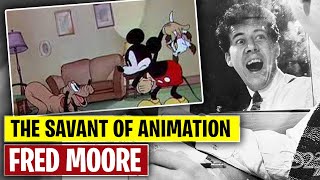 Fred Moore: The Savant of Animation