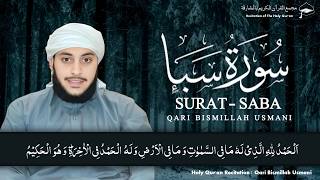 Surah Saba Full | By Qari Bismillah Usmani (HD) 🎤🎶🎧 | سورۃ سبا کامله |