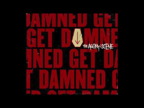 The Agony Scene Get Damned Full Album 2007 