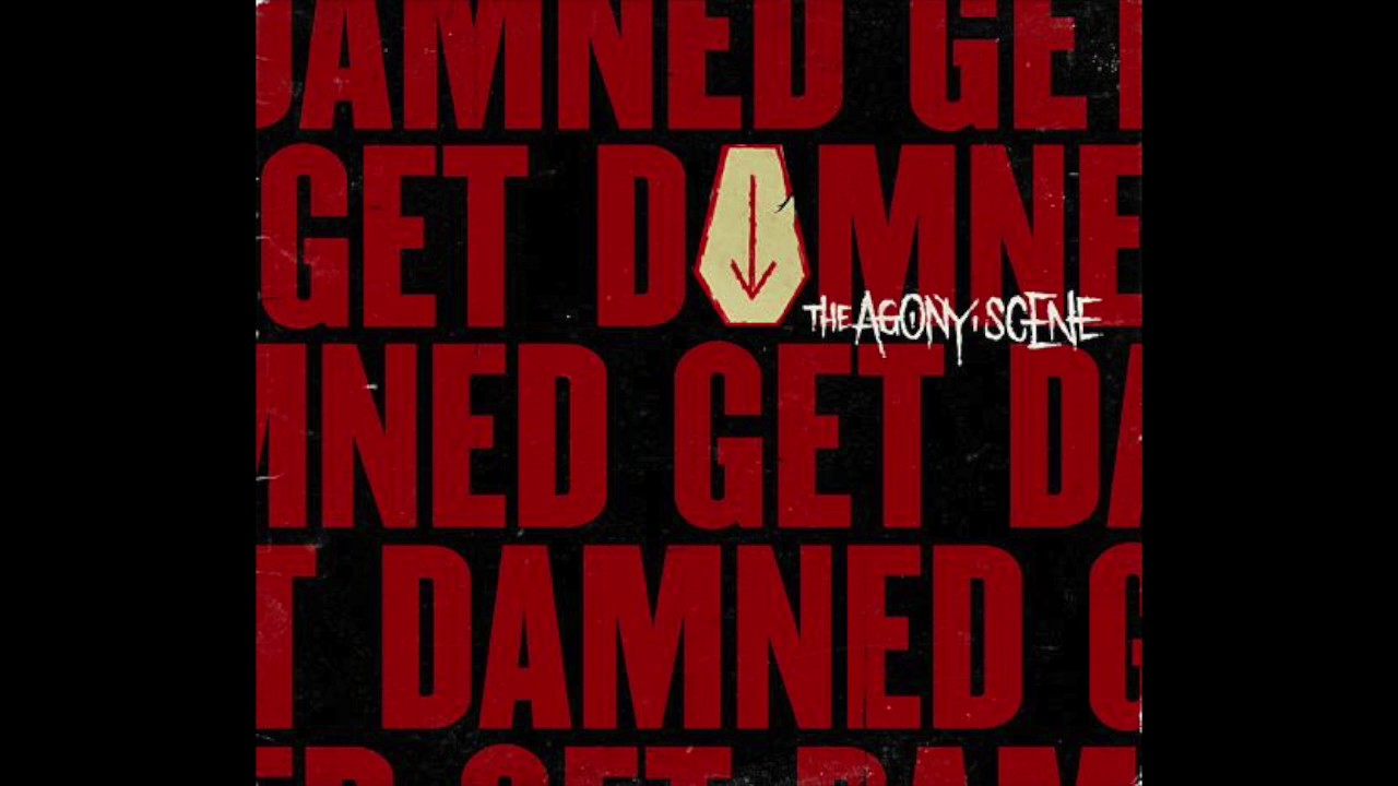 The Agony Scene - Get Damned (Full Album 2007) [Metalcore]