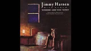 Where Are You Now - Jimmy Harnen HQ