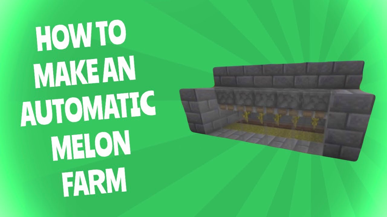 How To Make an Automatic Melon Farm in Minecraft! YouTube