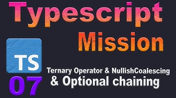 Ternary Operator, Nullish Coalescing, Optional chaining in Ts || সহজ বাংলায় Typescript শিখি #7