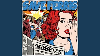 Video thumbnail of "Save Ferris - Anything"