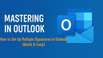 How to Set Up Multiple Signatures in Outlook (Quick & Easy)