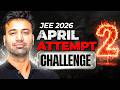 Challenge # 2 | chemical Kinetics | JEE 2026 April Attempt