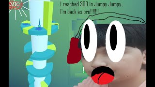 I reached 300 ( Jumpy Jumpy EP.1).