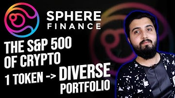 Sphere Finance - The S&P 500 Of Crypto