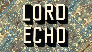 Lord Echo - Bohemian Idol (feat. Toby Liang) chords