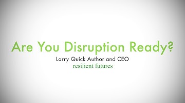 Are You Disruption Ready ?