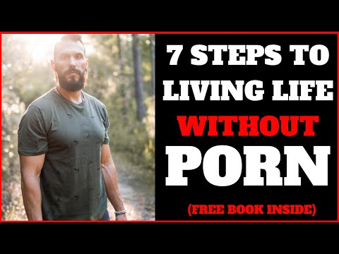 7 Steps To Living Life After Porn Addiction - YouTube