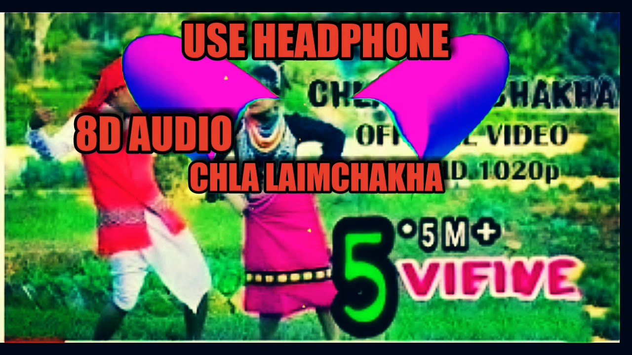 Chla Laimchakha   now in 8d audio