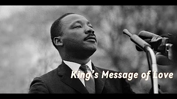 Martin Luther King Jr  Message Of Love