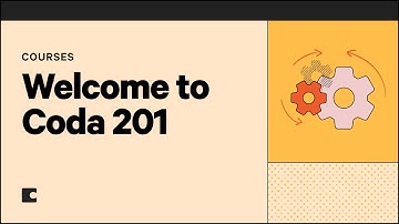 Welcome to Coda 201