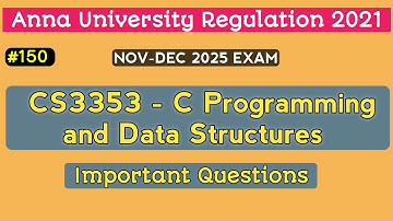 CS3353 - C Programming and Data Structures Important Questions 2025 | Anna University | #150