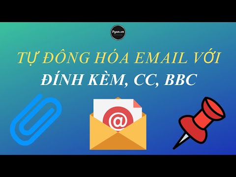 Tự động gởi email với file đính kèm, CC, BCC | Python cho người mới