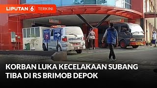 Korban Luka Kecelakaan Subang Tiba di RS Brimob Depok | Liputan 6