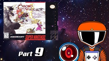 Hal & Dave play Chrono Trigger part 9: We broke space-time!
