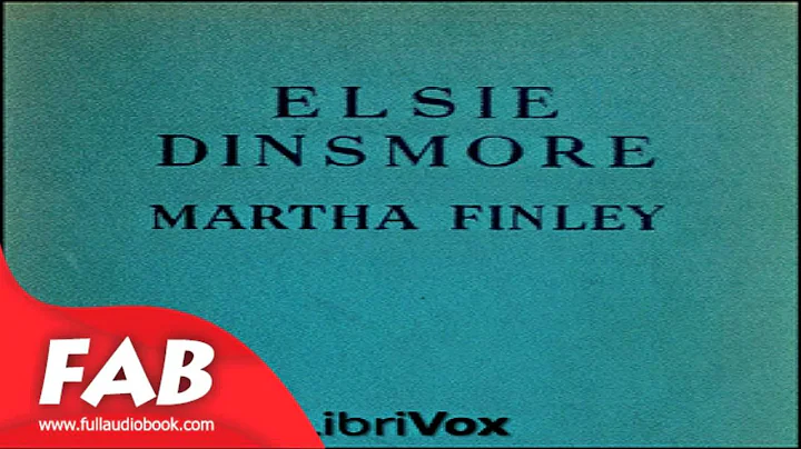 Elsie Dinsmore Full Audiobook by Martha FINLEY by ...