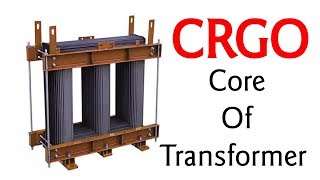 Core Of Transformer || CRGO || Core Grade