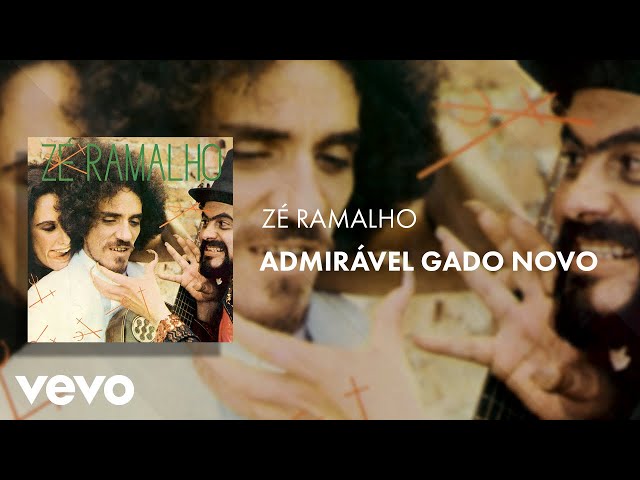 Zé Ramalho - Admirável Gado Novo