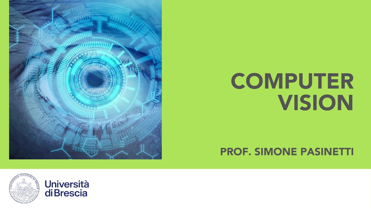 00 - Computer Vision - Prof. Simone Pasinetti - YouTube