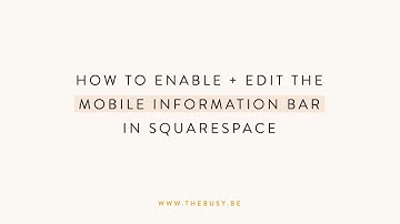 Squarespace Tutorial: Adding a Mobile Information Bar