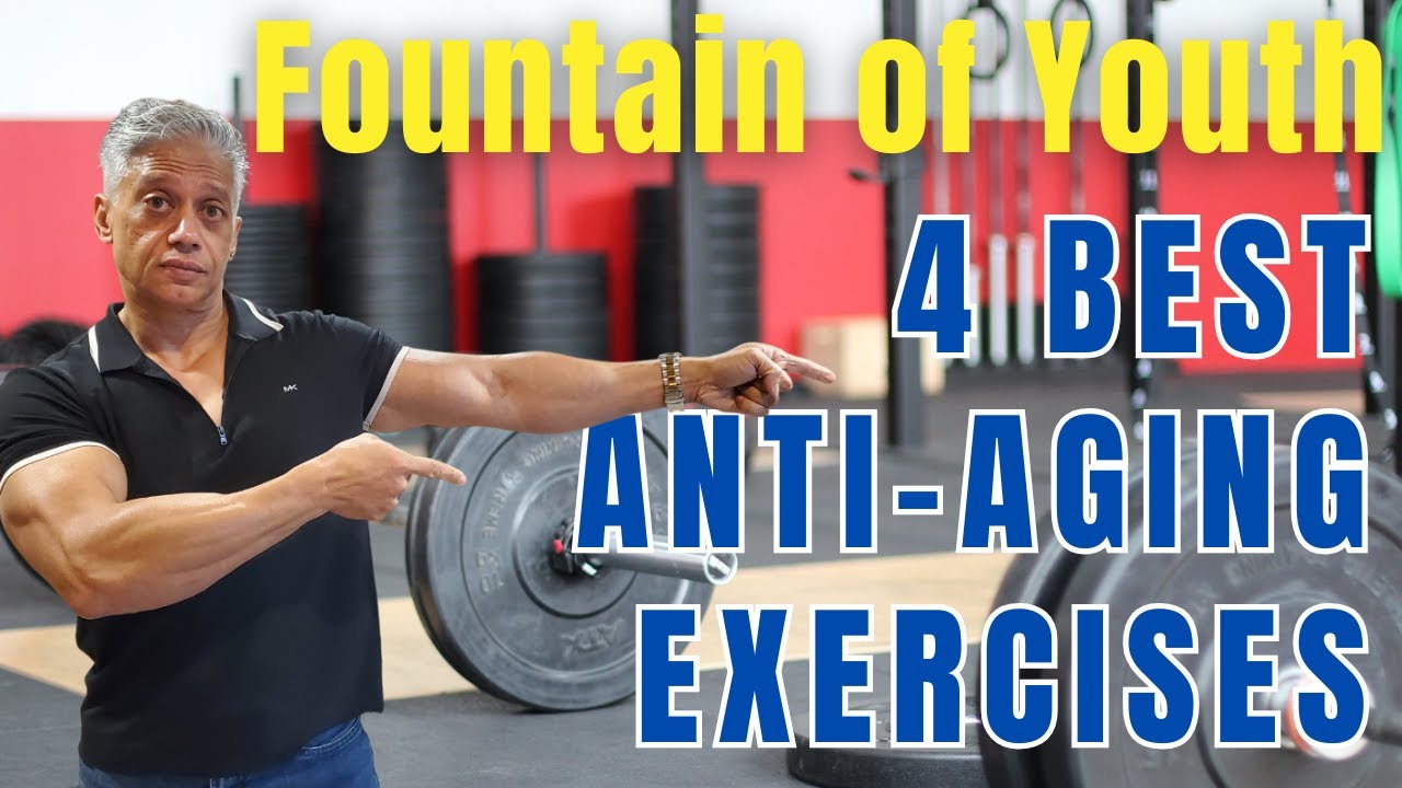 The Fountain of Youth - 4 Best Anti Aging Exercises - YouTube