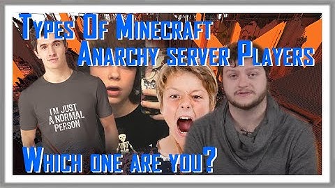 Types of Minecraft Anarchy (2b2t) Players