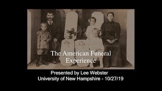 Home Funerals Green Burials: The American Funeral Experience 10/27/19