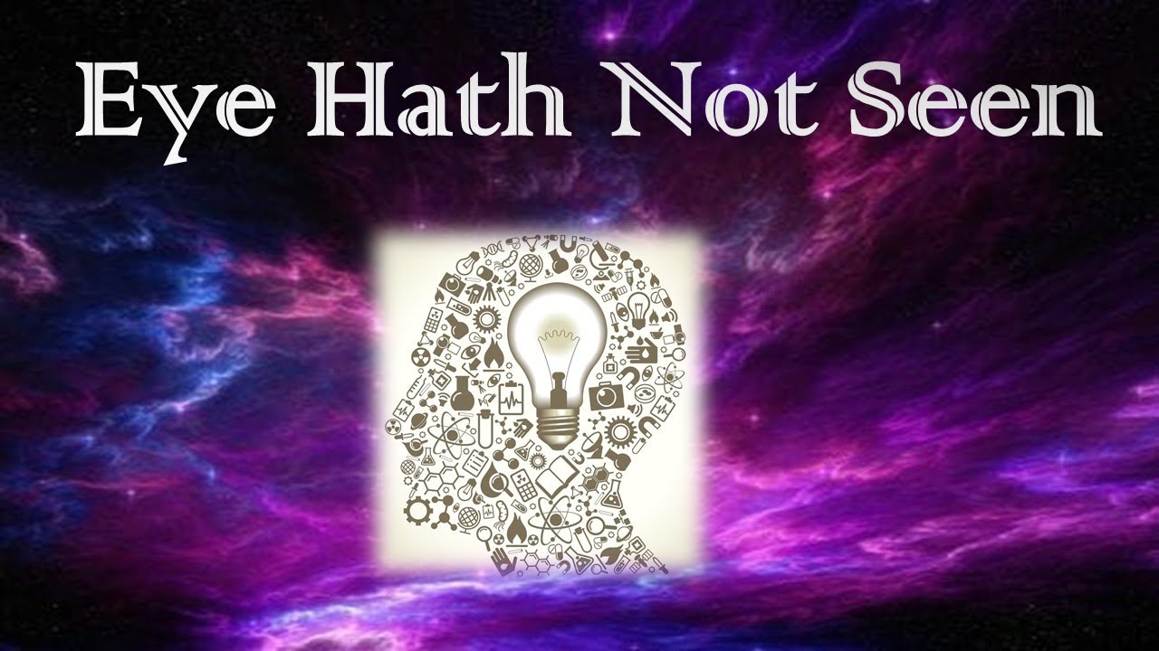 Eye Has Not Seen Imad Awde YouTube