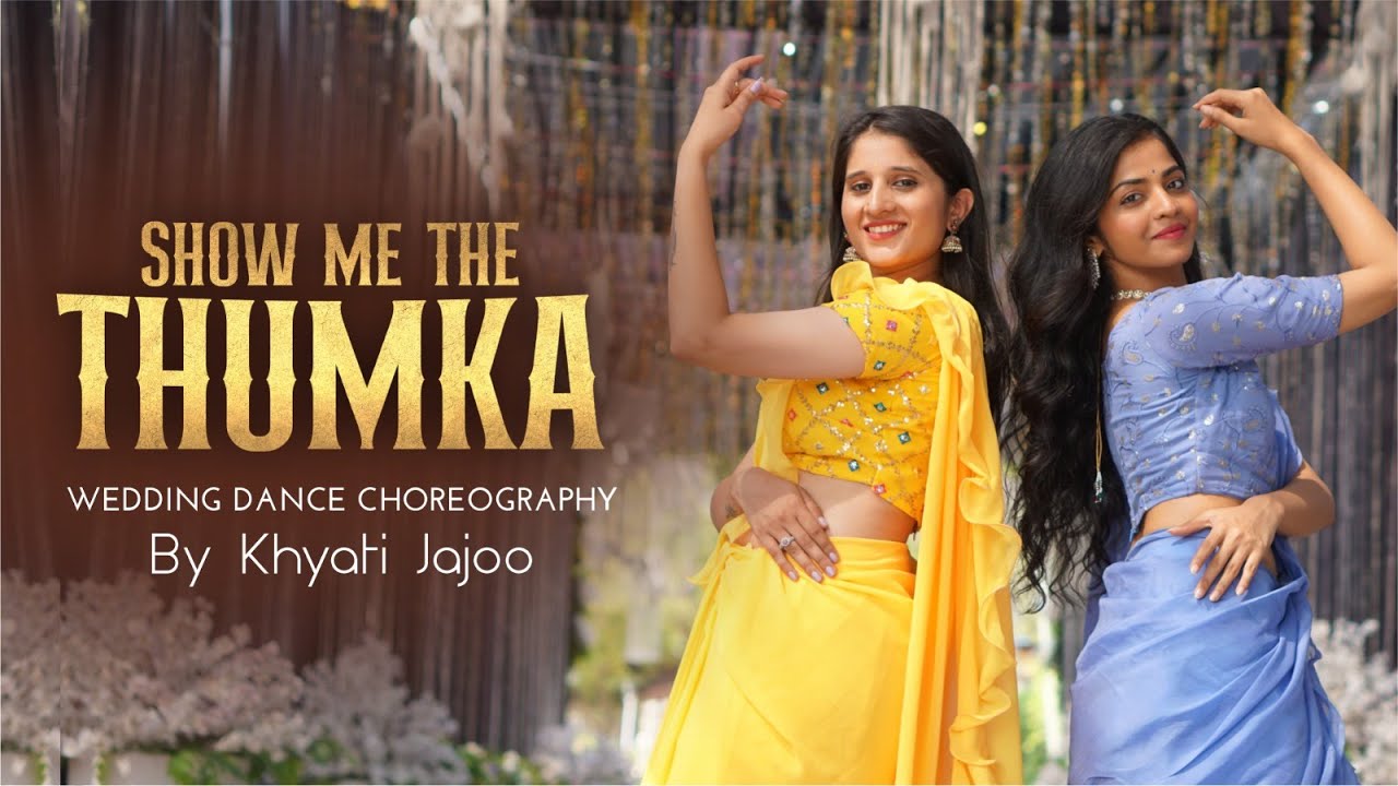 Show Me The Thumka  Tu Joothi Main Makkar  Wedding Choreography  Khyati Jajoo